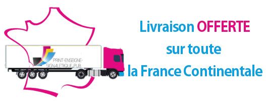 Livraison offerte Print Enseigne Signaletique